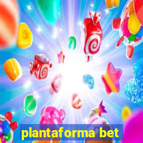 plantaforma bet